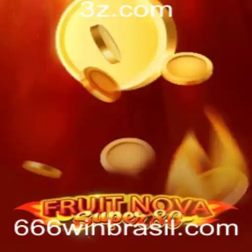 Descubra o Mundo de FruitNovaSuper80: Tudo o Que Você Precisa Saber